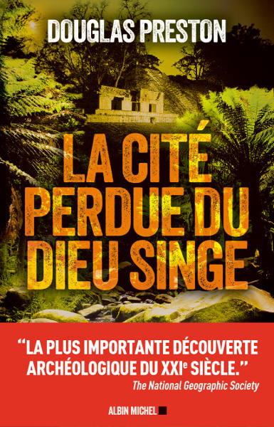 La cité perdue du Dieu Singe (Douglas Preston), chronique de lecture