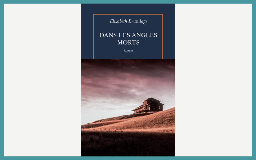 Dans les Angles Morts – Elizabeth Brundage