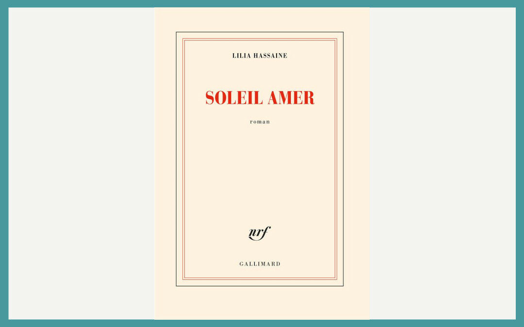 Couverture de Soleil amer (Lilia Hassaine)