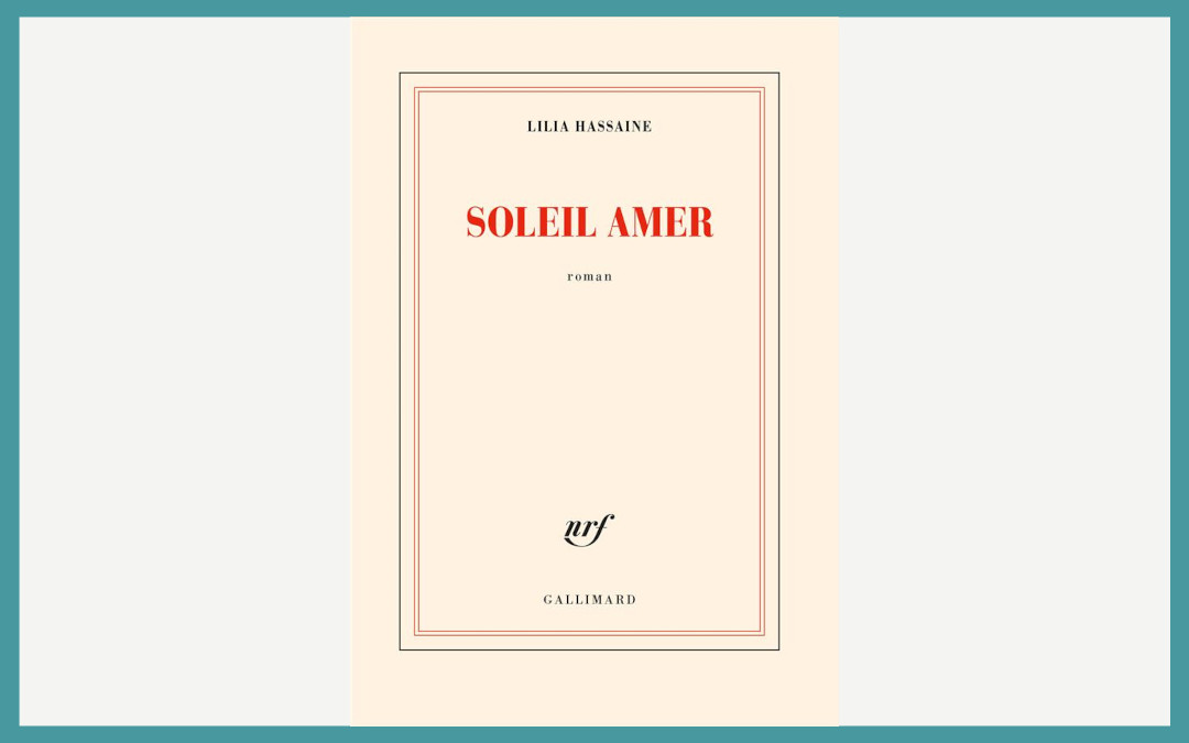 Couverture de Soleil amer (Lilia Hassaine)